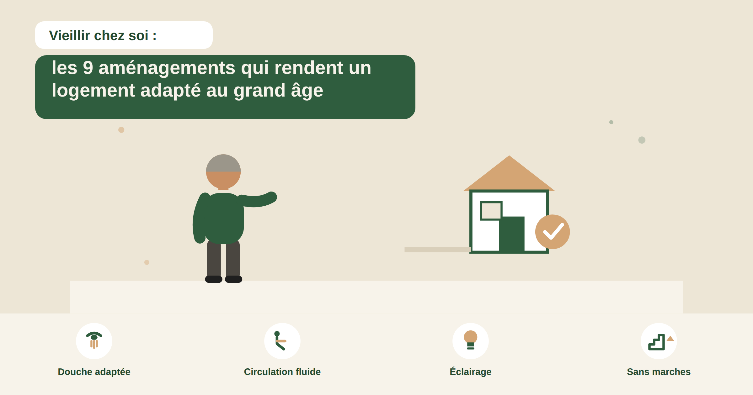 Vieillir chez soi : les 9 aménagements qui rendent un logement adapté au grand âge